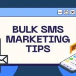 7 Bulk SMS Marketing Tips