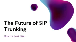 What does Future of SIP Trunking Look like