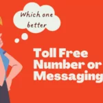 Why toll free numbers are better for A2P messaging