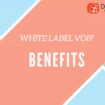 White Label VoIP Benefits