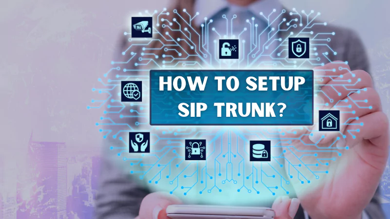 beginners-guide-to-sip-trunking-setup-and-configuration