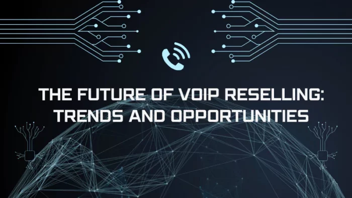 future-of-voip-reselling
